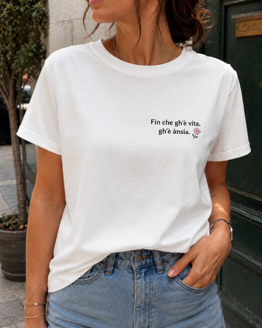 T-shirt FIN CHE GH’È VITA, GH’È ÀNSIA 😵💫