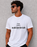 T-shirt TE AMO, TE QUIERO… MA ADÈS LÀSEM BÉER EL PIRLO 🍹